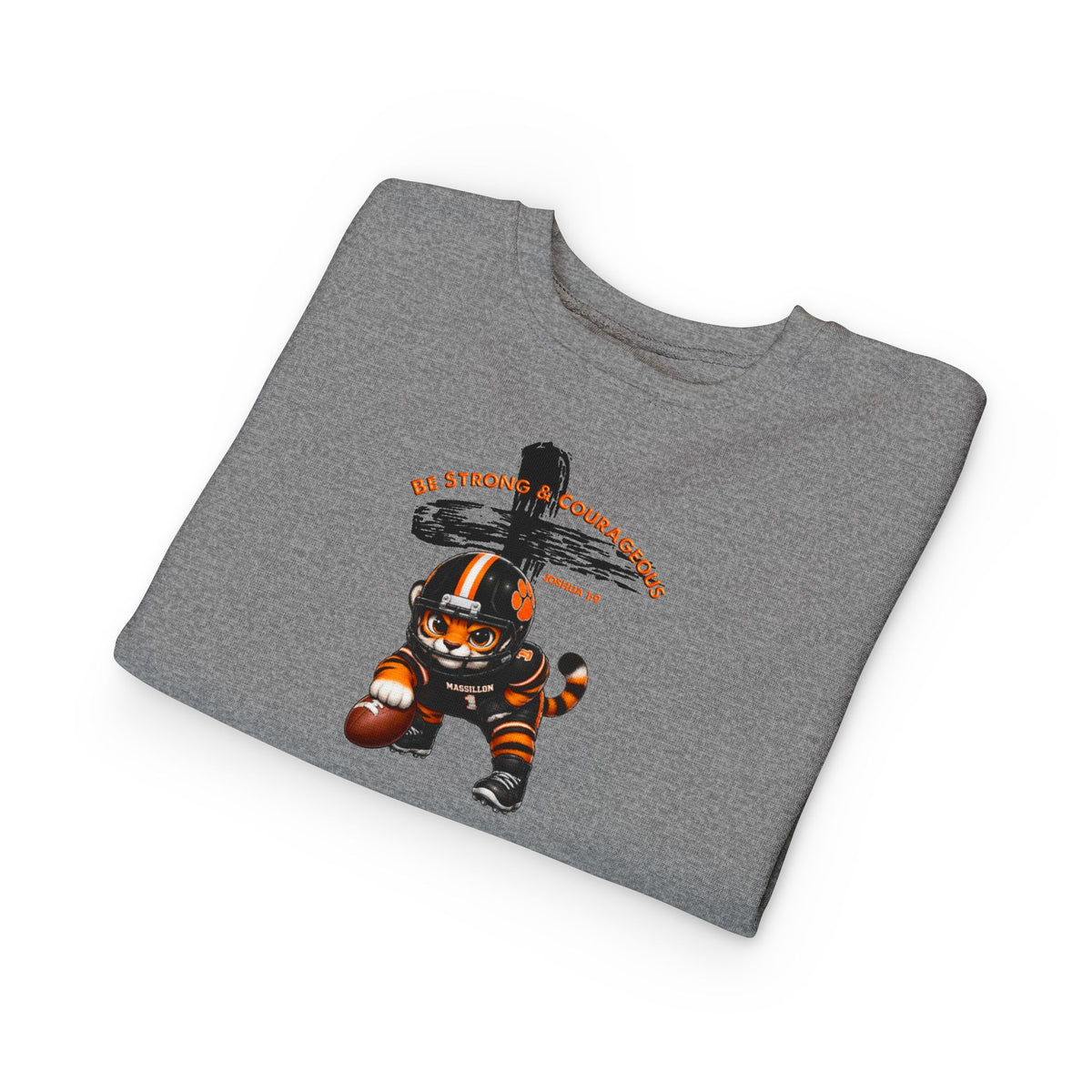 Toddler Sweatshirt — "Be Strong & Courageous" Football Tiger Kids Pullover