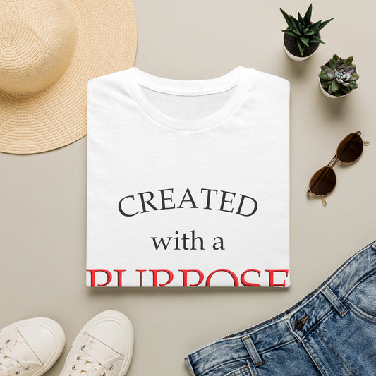 Created With a Purpose T-Shirt — Inspirational Christian Faith Tee