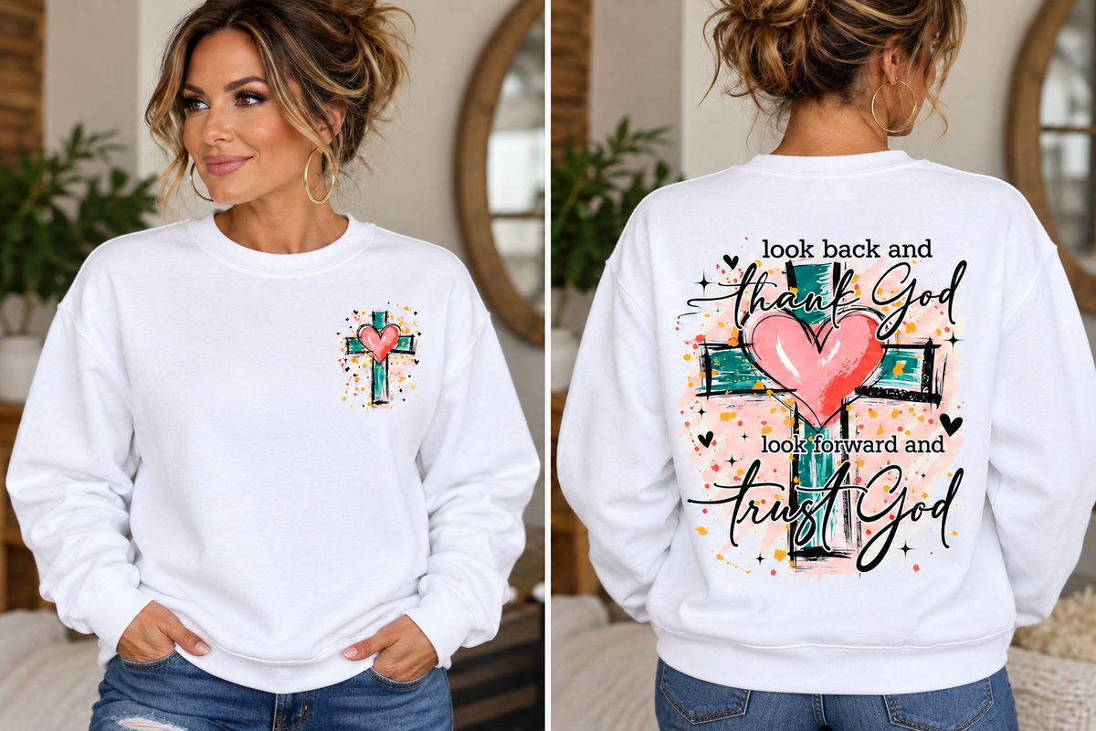 White crewneck sweatshirt front and back mockup with cross and heart and Look Back and Thank God, Look Forward and Trust God design
