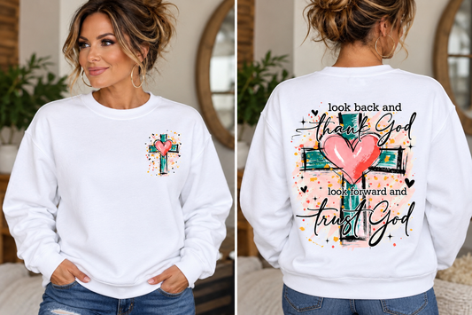 White crewneck sweatshirt front and back mockup with cross and heart and Look Back and Thank God, Look Forward and Trust God design