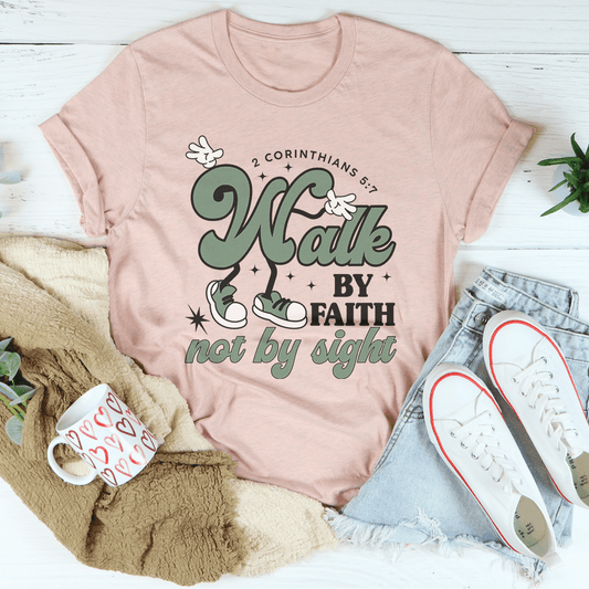 Walk By Faith Not By Sight Tee-0
